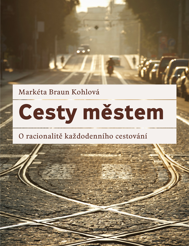 Braun-Kohlova-Cesty-mestem-obalka-web